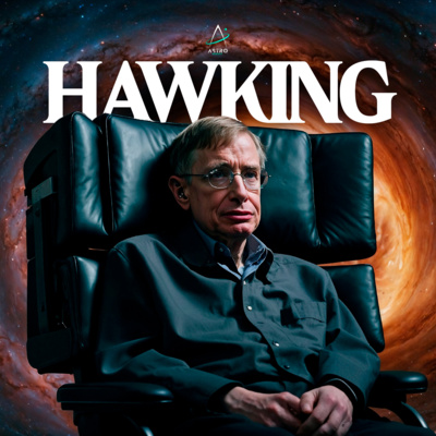 Ep. 48 - STEPHEN HAWKING