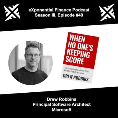 Drew Robbins, Microsoft - When No One's Keeping Score (S3E49)