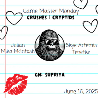 Crushes + Cryptids