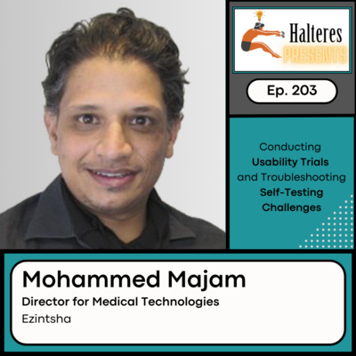 Ep. 203: Conducting Usability Trials and Troubleshooting Self-Testing Challenges - Mohammed Majam 