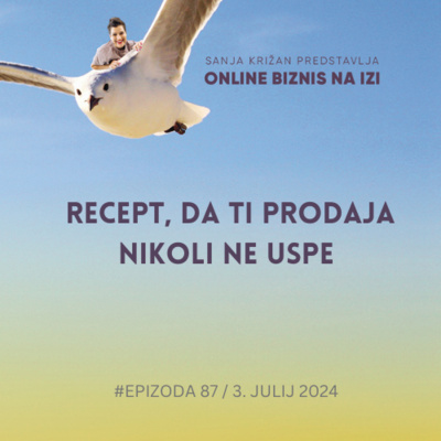 #87 Recept, da ti prodaja nikoli ne uspe
