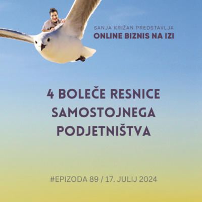 #89 4 boleče resnice samostojnega podjetništva
