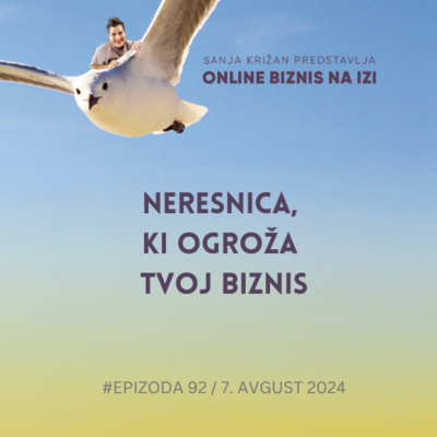 #92 Neresnica, ki ogroža tvoj biznis