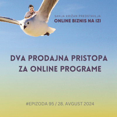 #95 Dva prodajna pristopa za online programe