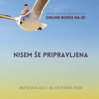 #102 Nisem še pripravljena