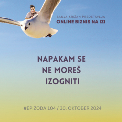 #104 Napakam se ne moreš izogniti