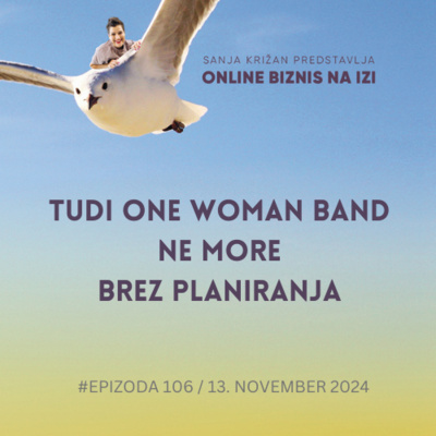 #106 Tudi One woman band ne more brez planiranja 