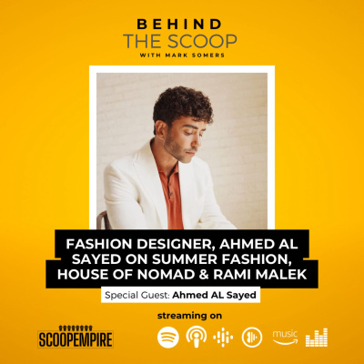 Fashion Designer, Ahmed Al Sayed On Summer Fashion, House Of Nomad, & Rami Malek