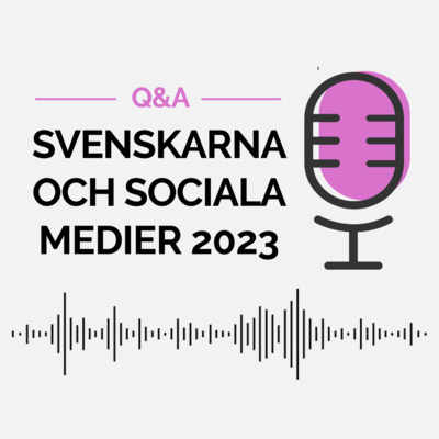 Svenskarna & Sociala medier 2023