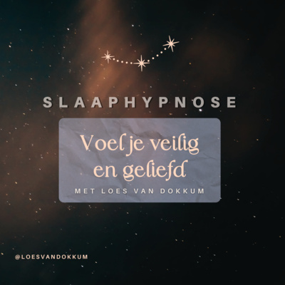 #97 Voel je veilig en geliefd | Diepe slaaphypnose op 852Hz muziek voor meer zelfliefde, positieve mindset | Transformeer terwijl je slaapt