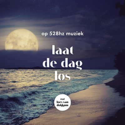 #102 Laat de dag los | Diepe slaapmeditatie met visualisaties op 528hz muziek voor een helende slaap