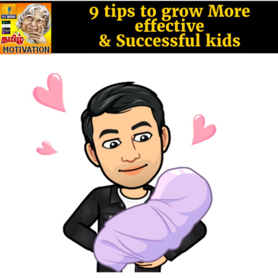 🏆🏆தலைசிறந்த பெற்றோர் | 9 tips to grow More effective and successful kids| Tamil Self Help Motivation RJ Mano