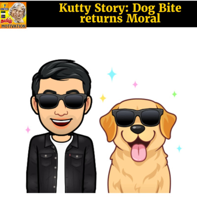 🔥🔥நாயால் வந்த வினை|Kutty Story: Dog Bite returns Moral |Tamil Self Help Life Motivation RJ Mano