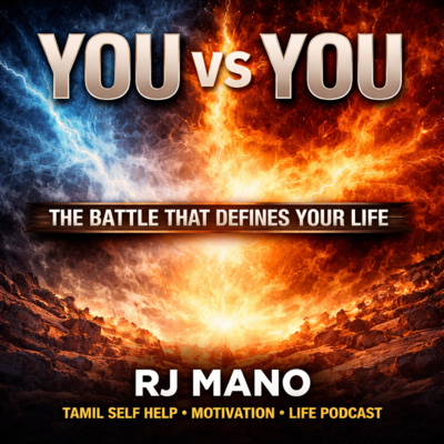 You vs You – The Battle That Defines Your Life| RJ Mano Tamil Self Help Life Motivation 