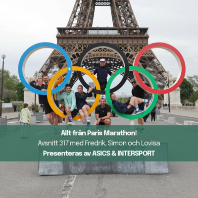 317. Allt från Paris Marathon!