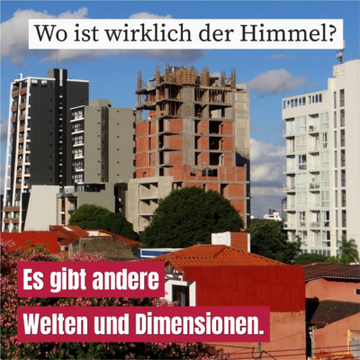 Gibt es einen Himmel?