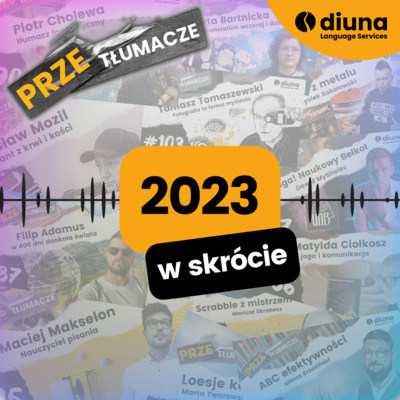 PRZEtłumacze #110 - Podsumowanie 2023