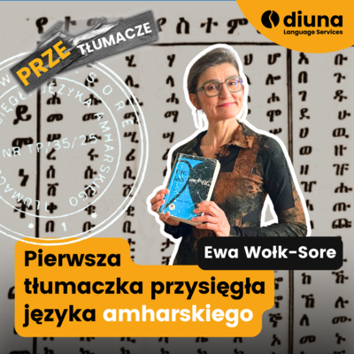 Mamy pierwszą tłumaczkę przysięgłą języka amharskiego!