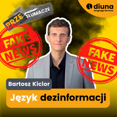 Jaki jest język dezinformacji? Dr Bartosz Kicior