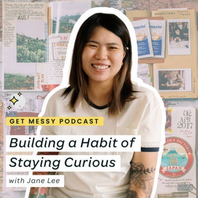 Build a Habit of Staying Curious with Jane Lee