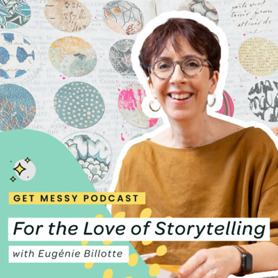 For the Love of Storytelling with Eugénie Billotte