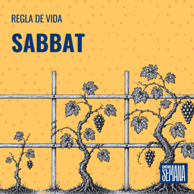 331 - Regla de vida: "Sabbat"