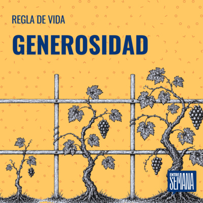 335 - Regla de vida: "Generosidad"