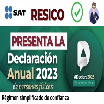 Declaración Anual #RESICO Régimen Simplificado de Confianza 2024 by El ...