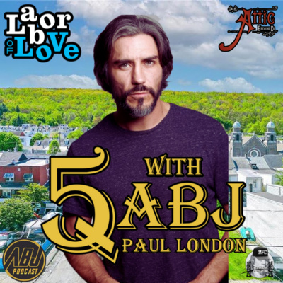 5 Questions With ABJ Paul London