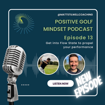 EP #13 Get into FLOW state to propel your performance