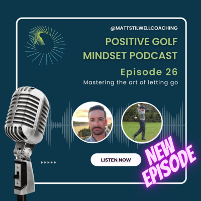 EP#26 Mastering the art of letting go