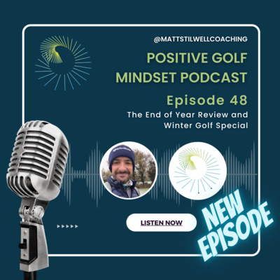 EP#48 The End-of-Year Review & Winter Golf Special⛳🏌️‍♂️❄️