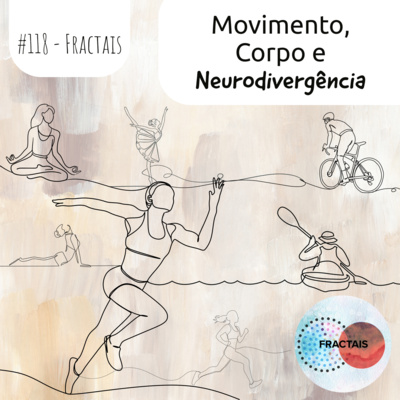 Movimento, Corpo e Neurodivergência