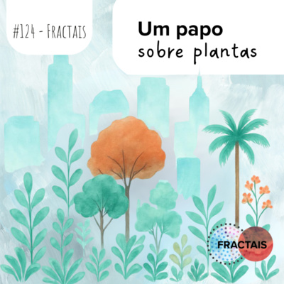 Plantas, Colaboração e Cidade