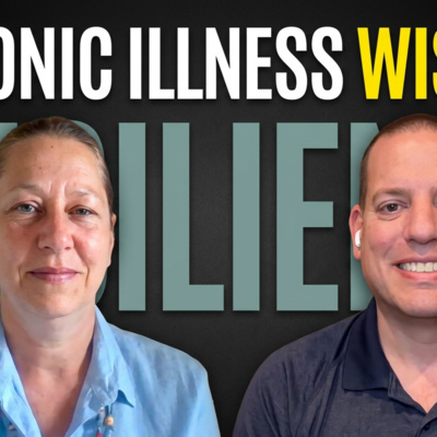 Living Well with Chronic Illness: Finding Strength, Purpose and Resilience with Dr. Jeffrey Bone