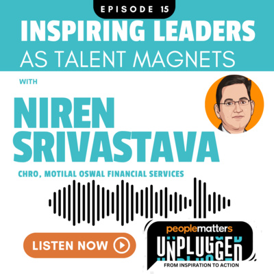 EP 17: Inspiring Leaders as Talent Magnets