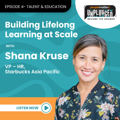 Episode 4 – Building Lifelong Learning at Scale: From Skill Development to Shared Growth