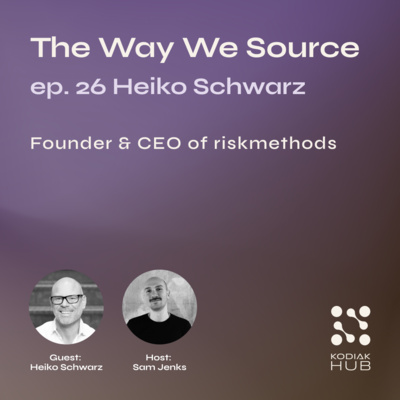 26. Pioneering Risk Management w/ Heiko Schwarz, Founder & CEO of riskmethods