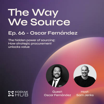 66. The Hidden Power of Sourcing: How Strategic Procurement Unlocks Hidden Value