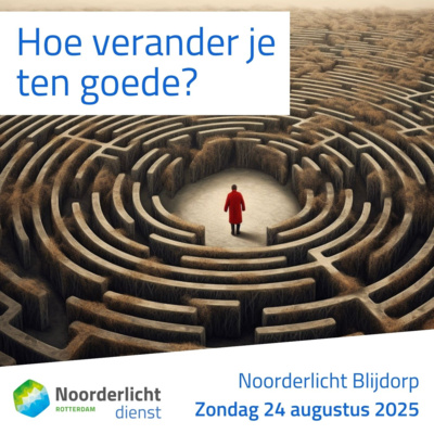 201. Hoe verander je ten goede? (Romeinen 12:1-2)