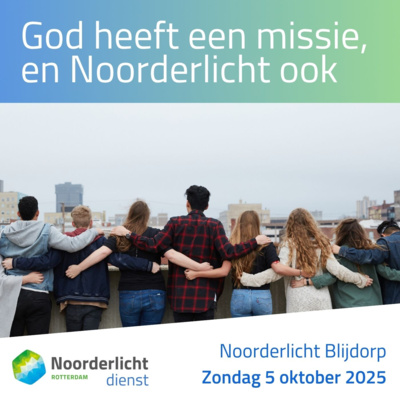 207. God heeft een missie, en Noorderlicht ook