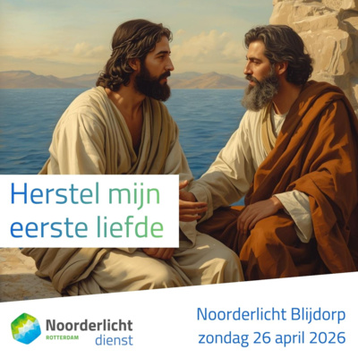 239. Herstel mijn eerste liefde (Johannes 21:1-19)
