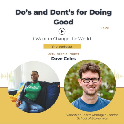 Ep 20: Do's and Dont's for Doing Good w/ Dave Coles