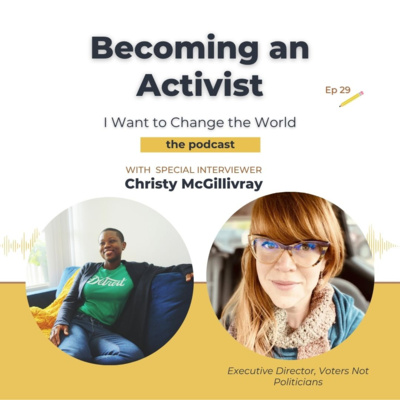 Ep 29: Becoming an Activist w/ Christy McGillivray