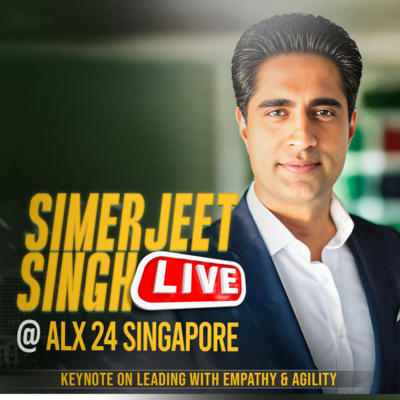 Lead, Learn &amp; Innovate: Insights from Simerjeet Singh at ALX 24