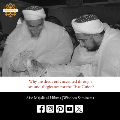Why are deeds only accepted through love and allegiance for the True Guide? (English) - Majalis al Hikma