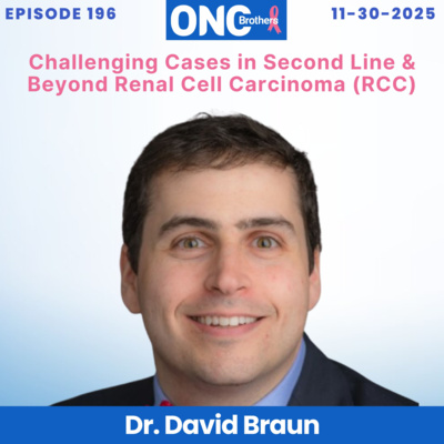 Challenging Cases in Second Line & Beyond Renal Cell Carcinoma (RCC) - Dr. David Braun