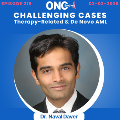 Navigating Acute Myeloid Leukemia Treatment: Therapy-Related & De Novo AML with Dr. Naval Daver