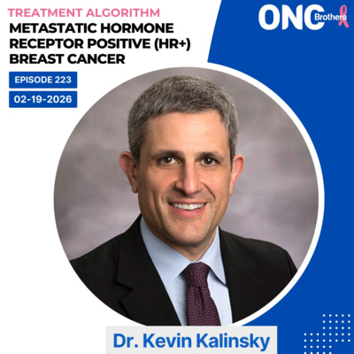 Metastatic Hormone Receptor Positive (HR+) Breast Cancer Treatment Algorithm: Dr. Kevin Kalinsky