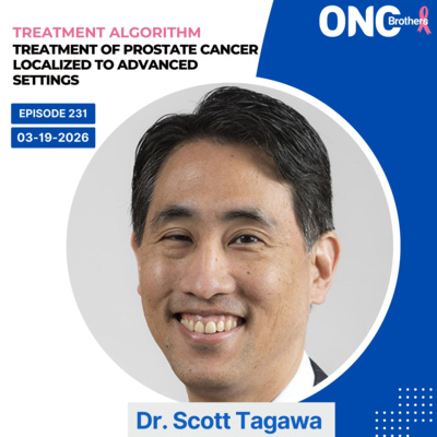 How to Treat Prostate Cancer Localized to Advanced Settings - Dr. Scott Tagawa